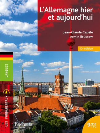 L'Allemagne hier et aujourd'hui. 10e édition