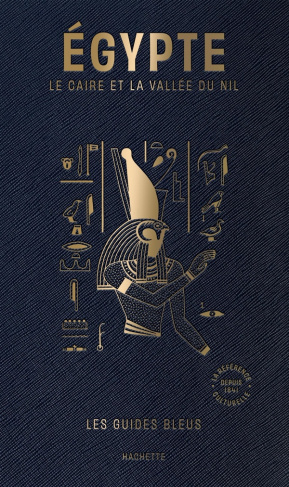 Egypte. Le Caire, Alexandrie et la vallée du Nil