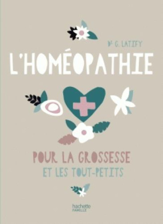 L'homéopathie pour la grossesse et les tout-petits