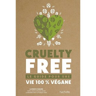 Cruelty free / Le guide pour une vie 100% végane