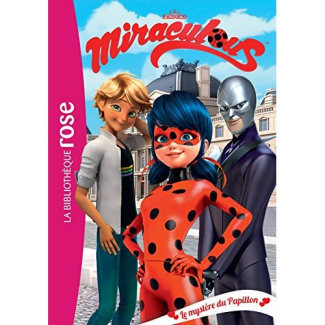 Miraculous Tome 11 : Le mystère du papillon