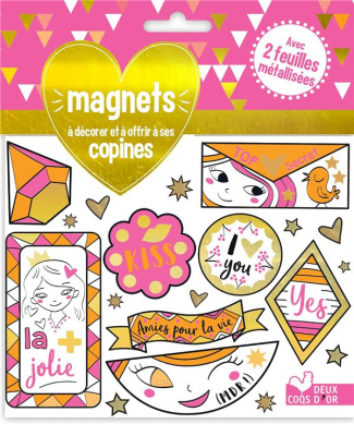Magnets à décorer et à offrir à ses copines