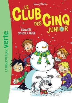 LE CLUB DES CINQ JUNIOR, TOME 08 - ENQUETE SOUS LA NEIGE