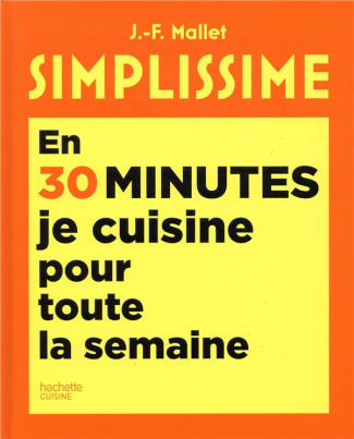 En 30 minutes je cuisine pour toute la semaine