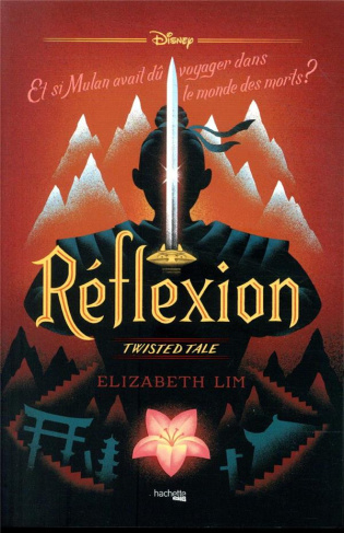 Réflexion. Et si Mulan avait dû voyager dans le monde des morts ?