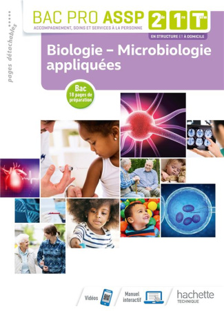 Bac Pro ASSP 2de, 1re, Tle Biologie - Microbiologie appliquées. Edition 2019