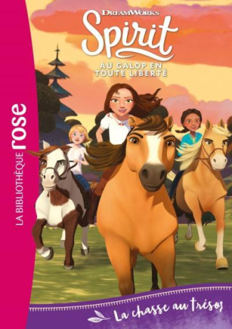 Spirit - Au galop en toute liberté Tome 3 : La chasse au trésor