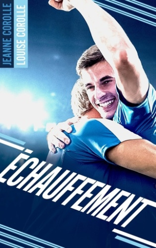 Echauffement. Tome 1