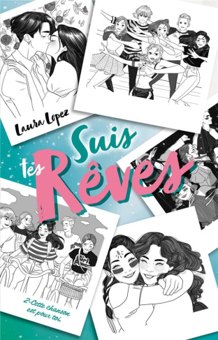 Suis tes rêves Tome 2 : Cette chanson est pour toi