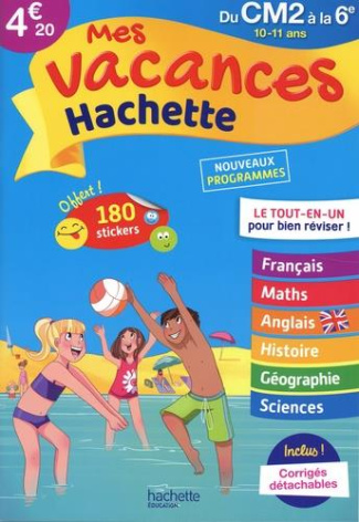 Mes vacances Hachette du CM2 à la 6e. Edition 2020