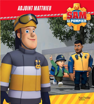 Sam le pompier : Adjoint Matthieu