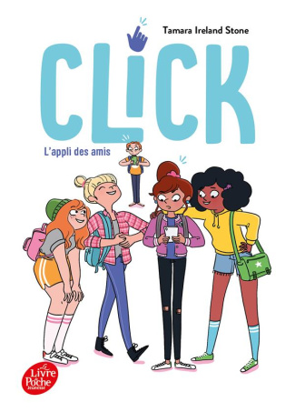Click Tome 1 : L'appli des amis