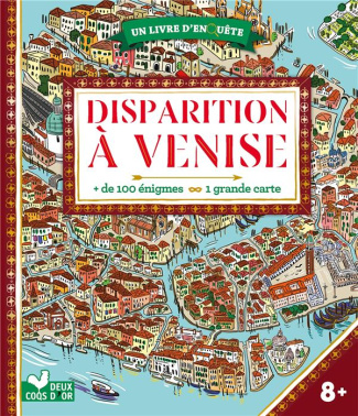 Disparition à Venise.   de 100 énigmes. Avec une grande carte
