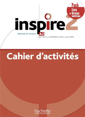 Inspire 2 A2. Cahier d'activités   version numérique