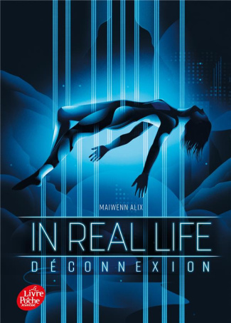 In Real Life Tome 1 : Déconnexion