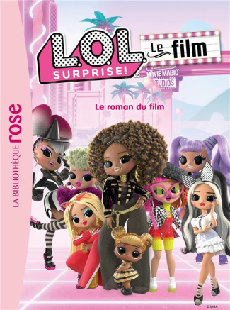 L.O.L. Surprise ! : Le roman du film