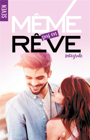 Même pas en rêve - L'intégrale