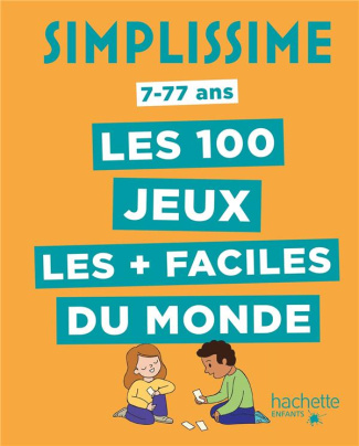 Simplissime. Les 100 jeux les plus faciles du monde