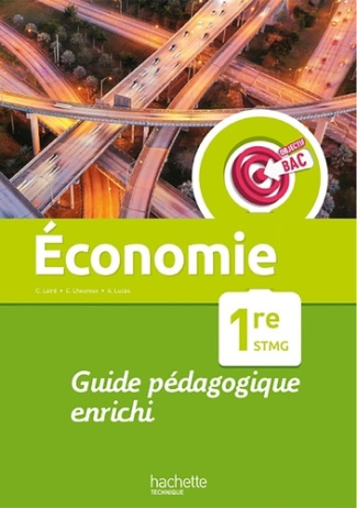 Economie 1re STMG Objectif Bac. Livre du professeur, Edition 2022