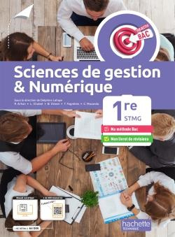 Sciences de gestion & numérique 1re STMG Objectif Bac. Edition 2022