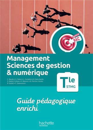 Management, Sciences de gestion & numérique Tle STMG. Guide pédagogique enrichi, Edition 2023