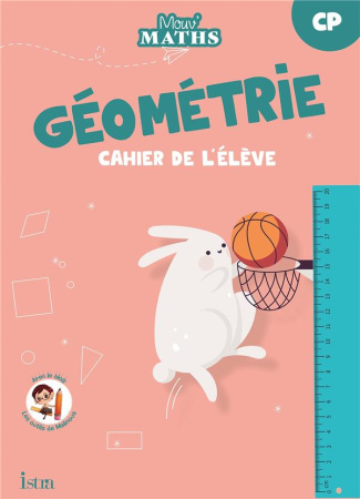 Géométrie CP. Cahier de l'élève