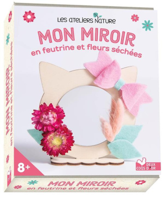 Mon miroir en feutrine et fleurs séchées