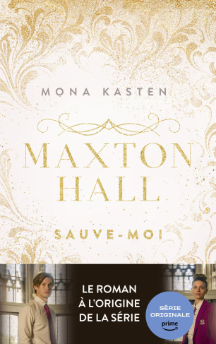 Maxton Hall Tome 1 : Sauve-moi