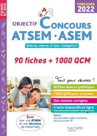 ATSEM - ASEM - 90 fiches et 1000 QCM. Externe, interne, 3e voie - Catégorie C, Edition 2022