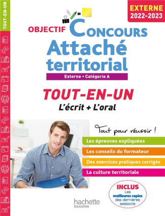 Objectif Concours Attaché territorial, externe, catégorie A. Tout-en-un, l'écrit   l'oral, Edition 2