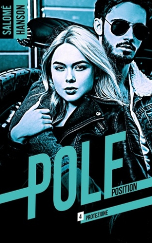 Pole Position Tome 4 : Protezione