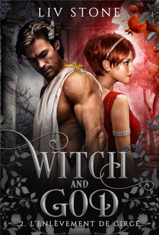 Witch and God Tome 2 : L'enlèvement de Circé