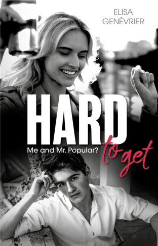 Hard to get. Me and Mr. Popular?