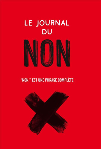 Le journal du non. "Non." est une phrase complète