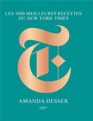 Les 1000 meilleures recettes sélectionnées par le New York Times