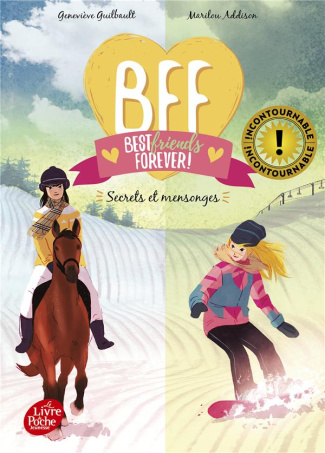 BFF Best Friends Forever! Tome 7 : Secrets et mensonges
