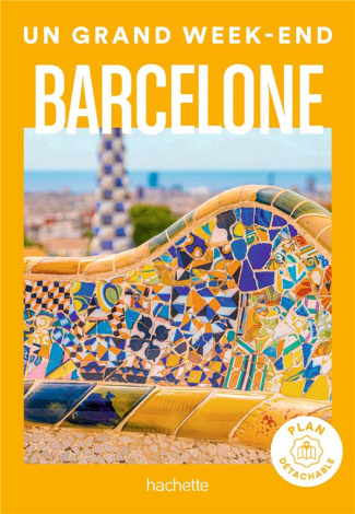 Un grand week-end à Barcelone. Avec 1 Plan détachable