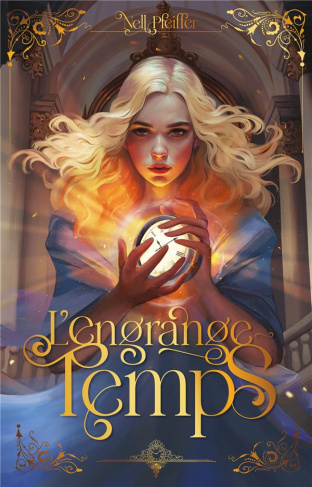 L'engrange-temps. Tome 1