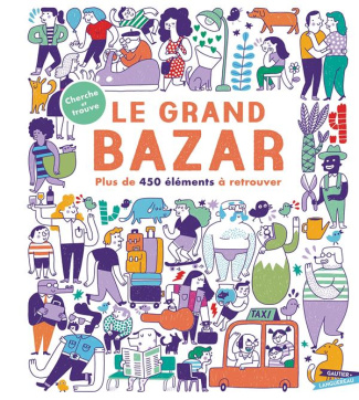 Le Grand Bazar. Plus de 450 éléments à retrouver