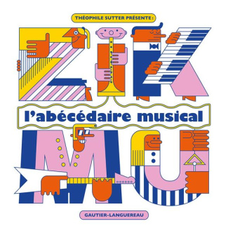 Zikmu. L'abécédaire musical