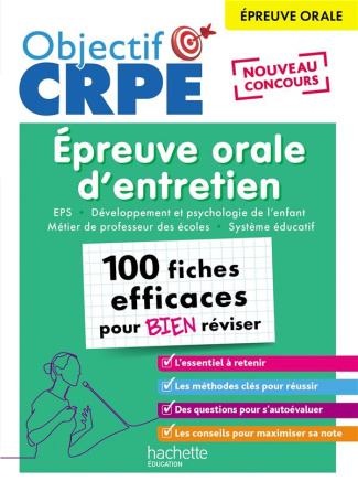 Epreuve orale d'entretien. 100 fiches efficaces pour bien réviser