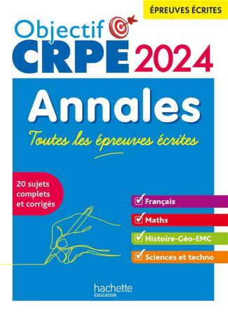 Annales. Toutes les épreuves écrites, Edition 2024