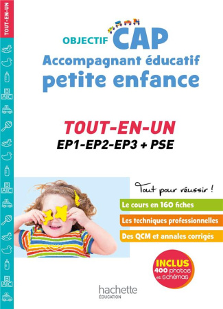 CAP Accompagnant éducatif petite enfance. Tout-en-un. EP1-EP2-EP3 PSE, Edition 2024