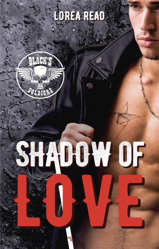 Black's soldiers Tome 5 : Shadow of Love
