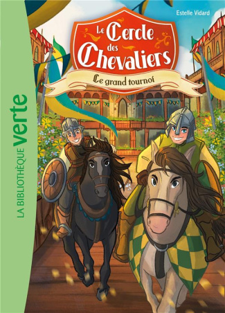 Le Cercle des Chevaliers Tome 2 : Le grand tournoi