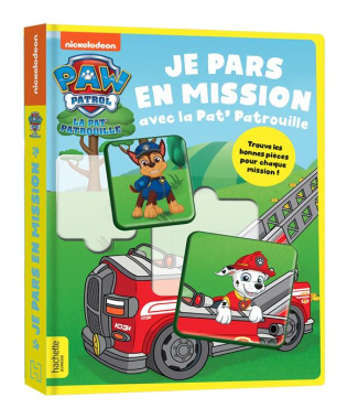 Je pars en mission avec la Pat' Patrouille