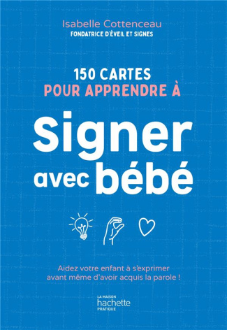 150 cartes pour apprendre à signer avec bébé