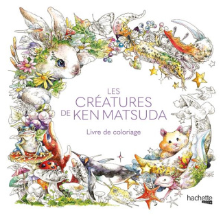 Les créatures de Ken Matsuda. Livre de coloriage