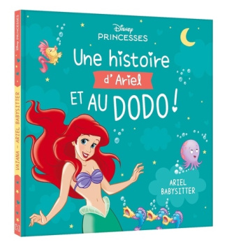 Une Histoire d'Ariel, et au dodo ! Soirée babysitting