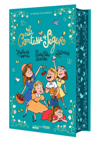 La trilogie de Fleurville : Les malheurs de Sophie ; Les petites filles modèles ; Les vacances. Edit